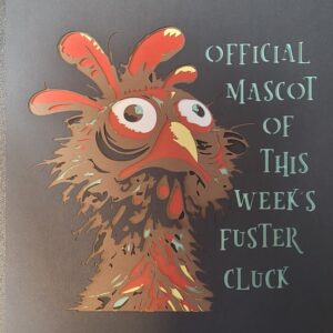 Chicken - Fuster Cluck